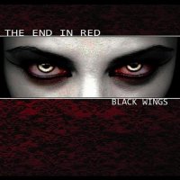 The End In Red - Black Wings (2012)