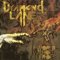 Diamond Lane - World Without Heroes (2011)