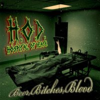 Hospital Of Death - Beer, Bitches, Blood (2008)