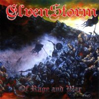 ElvenStorm - Of Rage And War (2011)