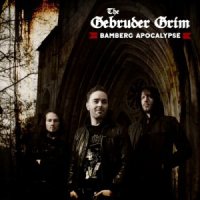 The Gebruder Grim - Bamberg Apocalypse (2012)