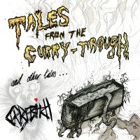 Corpsebitch - Tales From The Curry- Trough, And Other Tales... (2014)