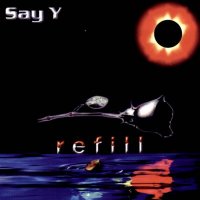 Say Y - Refill (2003)