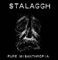 Stalaggh - Pure Misanthropia (2008)
