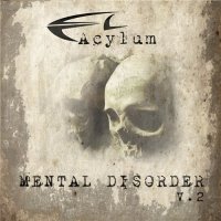 Acylum - Mental Disorder V.2 ( Re:2014) (2007)