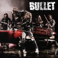 Bullet - Highway Pirates (2011)