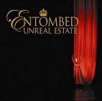 Entombed - Unreal Estate (2005)