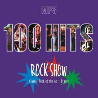 VA - 100 Hits Rock Show (1998)