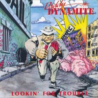 Daddy Dynamite - Lookin` For Trouble (1993)
