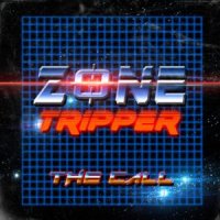 Zone Tripper - The Call (2015)