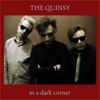 The Quinsy - In A Dark Corner (2016)
