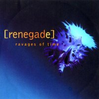Renegade - Ravages Of Time (1994)
