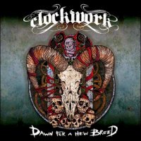 Clockwork - Dawn For A New Breed (2011)