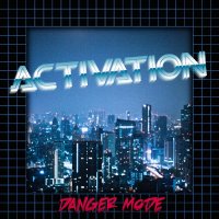 Danger Mode - Activation (2015)