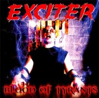 Exciter - Blood Of Tyrants (2000)
