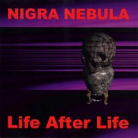 Nigra Nebula - Life After Life (1995)
