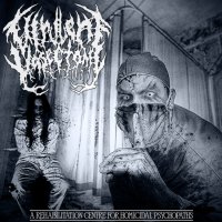 Virulent Vasectomy - A Rehabilitation Centre For Homicidal Psychopaths (EP) (2013)