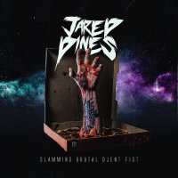 Jared Dines - Slamming Brutal Djent Fist (2017)