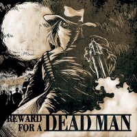 Reward For A Dead Man - Reward For A Dead Man (2014)