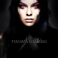 Machinae Supremacy - A View From the End of the World (2010)