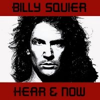 Billy Squier - Hear & Now (1989)