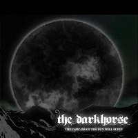 The Darkhorse - The Carcass of the Sun Will Sleep (2017)