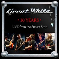 Great White - 30 Years: Live From The Sunset Strip (2013)