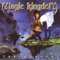 Magic Kingdom - The Arrival (1999)