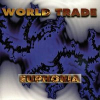 World Trade - Euphoria (1995)