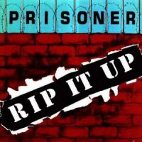 Prisoner - Rip It Up (1986)