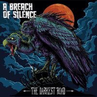 A Breach Of Silence - The Darkest Road (2014)