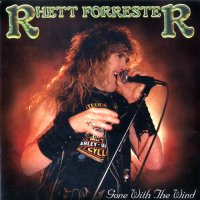 Rhett Forrester - Gone With The Wind (Reissue 2001) (1984)