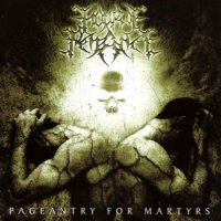 Hour Of Penance - Pageantry For Martyrs (2005)
