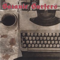 Satanic Surfers - Fragments And Fractions (2000)
