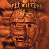 Ill Nino - Unreal (2002)