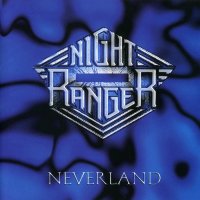 Night Ranger - Neverland (1997)