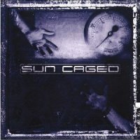 Sun Caged - Sun Caged (2003)
