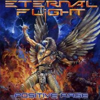 Eternal Flight - Positive Rage (2004)