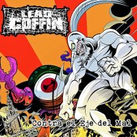 Lead Coffin - Contra El Eje Del Mal (2016)