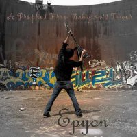 Epyon - A Prophet From Babylon\'s Tower (2011)