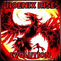 Phoenix Rises - Evolution (2015)
