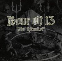 Hour Of 13 - The Ritualist (2010)