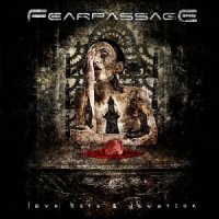 Fearpassage - Love, Hate & Devotion (2017)