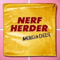 Nerf Herder - American Cheese (2002)