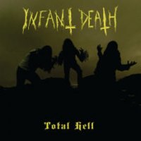 Infant Death - Total Hell (2014)