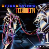 Retrosynther - Technocity (2016)