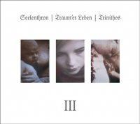 Seelenthron / Traum\'er Leben / Trinithos - III (2008)