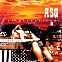 ASG - The Amplification Of Self Gratification (2003)