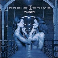 Radioactive - Taken (2005)