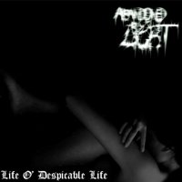Abandoned By Light - Life O\' Despicable Life (2014)